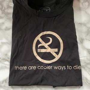 There are cooler ways to die t shirt